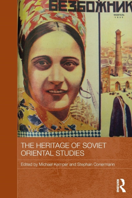 Book cover of: Heritage of Soviet Oriental Studies. By: Michael Kemper