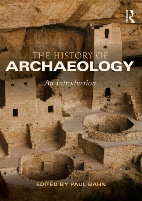 Book cover of: History of Archaeology. By: Paul Bahn
