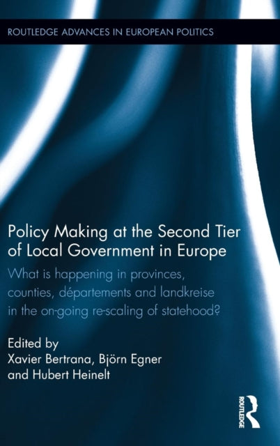 Book cover of: Policy Making at the Second Tier of Local Government in Europe. By: Xavier Bertrana
