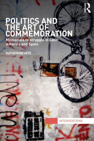 Politics and the Art of Commemoration