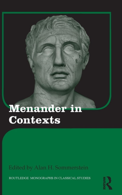 Book cover of: Menander in Contexts. By: Alan H. Sommerstein