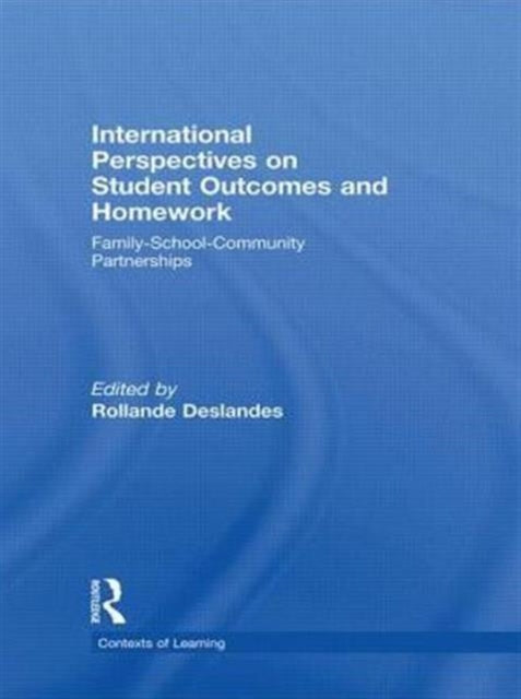 Book cover of: International Perspectives on Student Outcomes and Homework. By: Rollande Deslandes