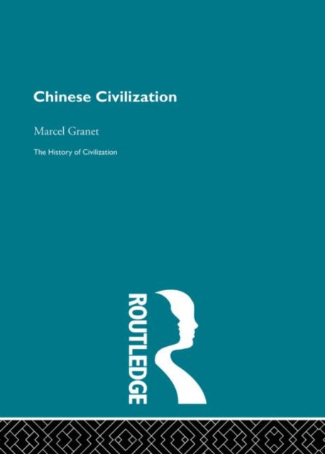 Book cover of: Chinese Civilization. By: Marcel Granet