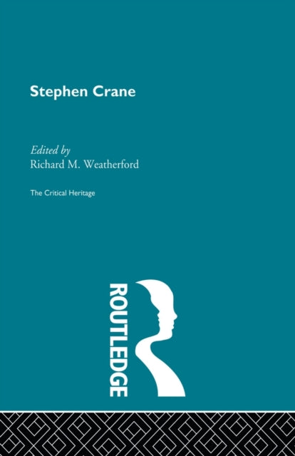 Book cover of: Stephen Crane. By: Richard M. Weatherford