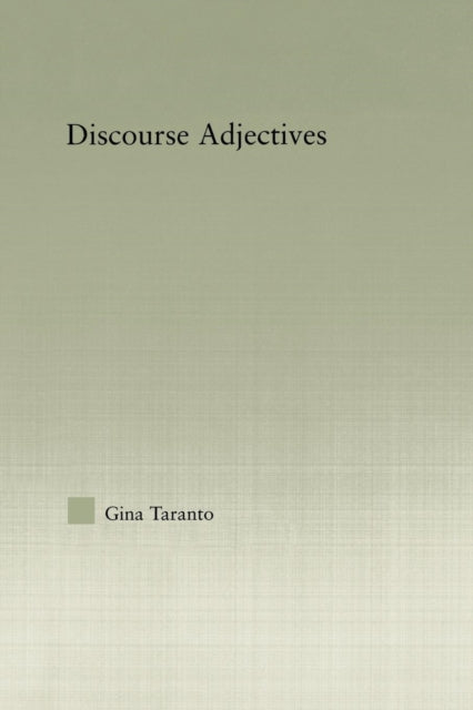 Book cover of: Discourse Adjectives. By: Gina Taranto