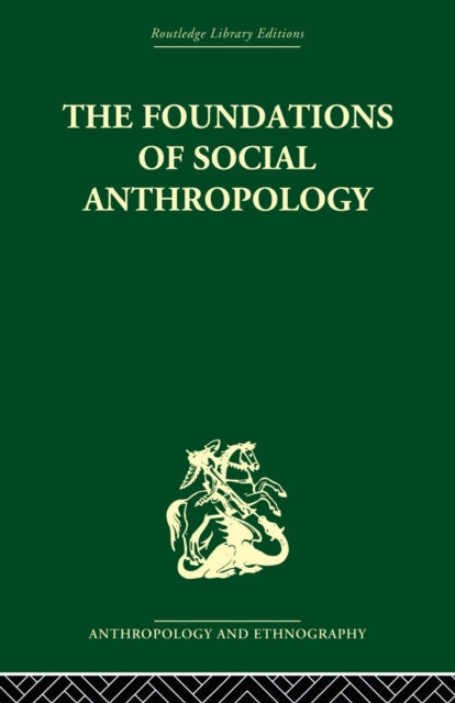 Book cover of: Foundations of Social Anthropology. By: S. F. Nadel