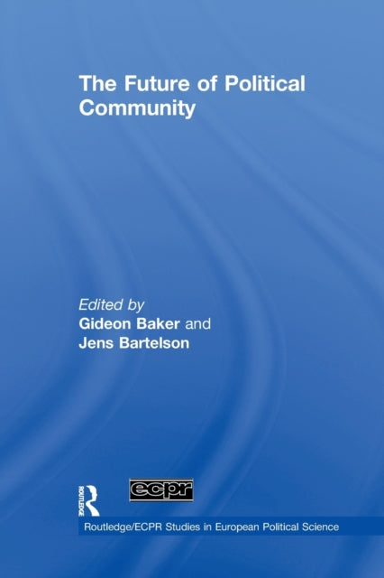 Book cover of: Future of Political Community. By: Gideon Baker