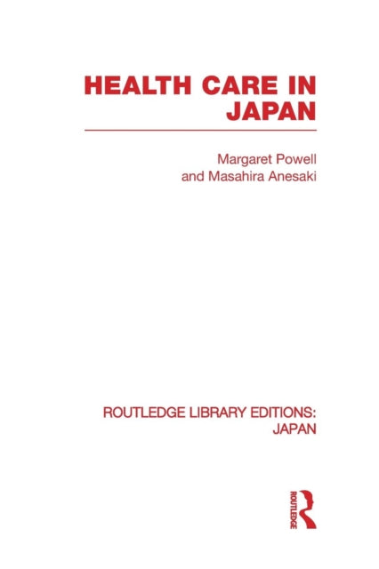 Book cover of: Health Care in Japan. By: Margaret Powell