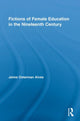 Book cover of: Fictions of Female Education in the Nineteenth Century. By: Jaime Osterman Alves