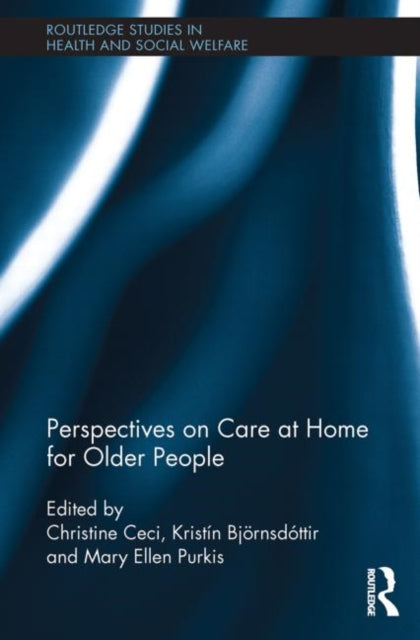 Book cover of: Perspectives on Care at Home for Older People. By: Christine Ceci