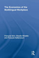 Book cover of: Economics of the Multilingual Workplace. By: François Grin