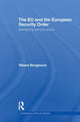 Book cover of: EU and the European Security Order. By: Rikard Bengtsson