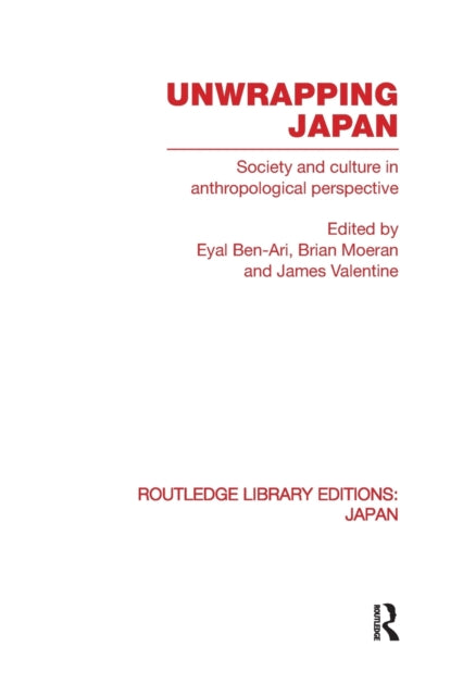 Book cover of: Unwrapping Japan. By: Eyal Ben-Ari