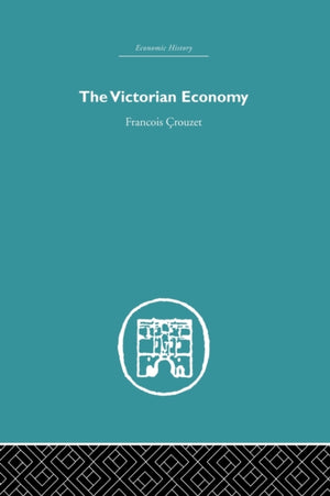 The Victorian Economy