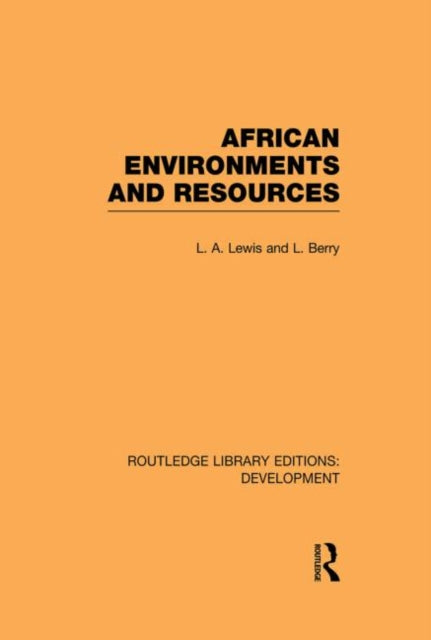 Book cover of: African Environments and Resources. By: L. A. Lewis