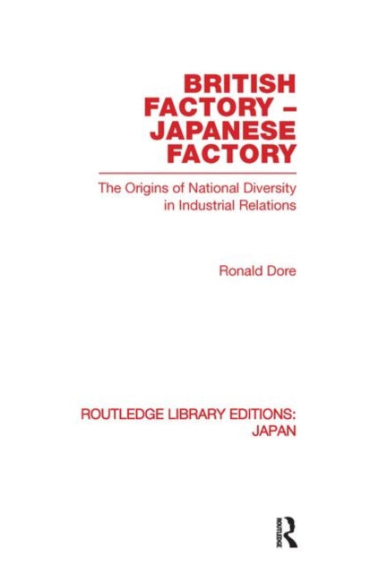 Book cover of: British Factory Japanese Factory. By: Ronald Dore