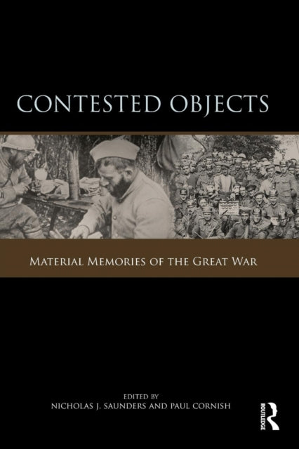 Book cover of: Contested Objects. By: Nicholas J. Saunders