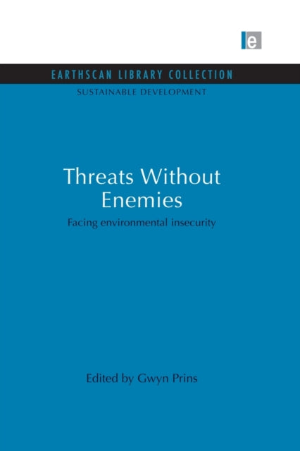 Book cover of: Threats Without Enemies. By: Gwyn Prins