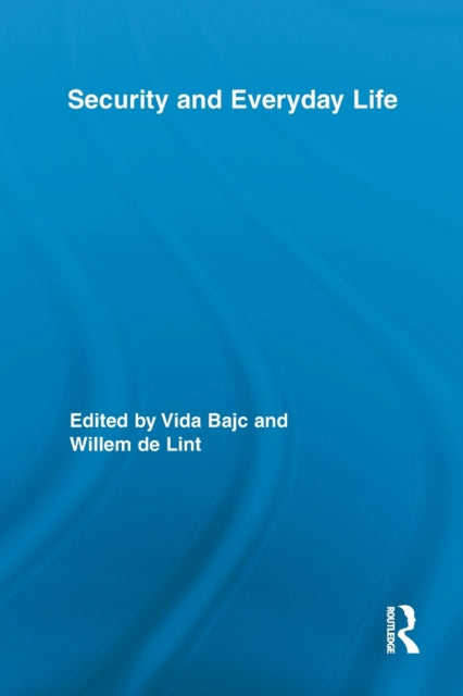 Book cover of: Security and Everyday Life. By: Vida Bajc