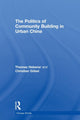 Book cover of: Politics of Community Building in Urban China. By: Thomas Heberer