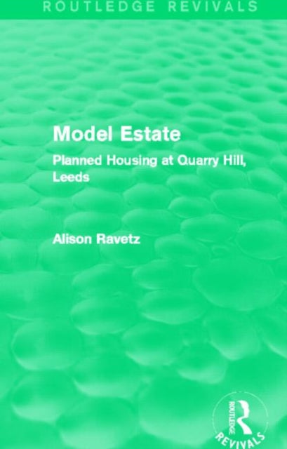 Book cover of: Model Estate (Routledge Revivals). By: Alison Ravetz