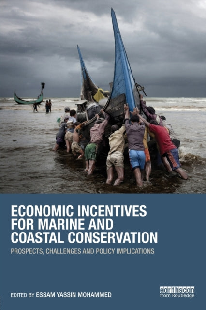 Book cover of: Economic Incentives for Marine and Coastal Conservation. By: Essam Yassin Mohammed