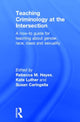 Book cover of: Teaching Criminology at the Intersection. By: Rebecca M. Hayes