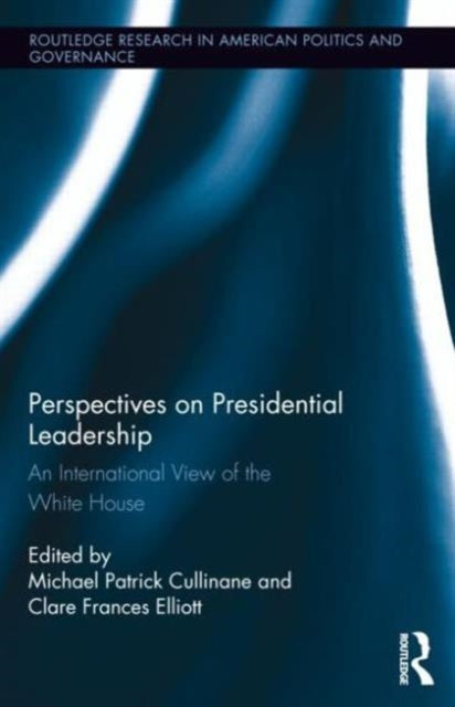 Book cover of: Perspectives on Presidential Leadership. By: Michael Patrick Cullinane