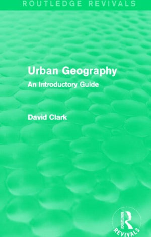 Urban Geography (Routledge Revivals)