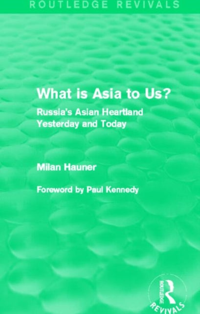 Book cover of: What is Asia to Us? (Routledge Revivals). By: Milan Hauner