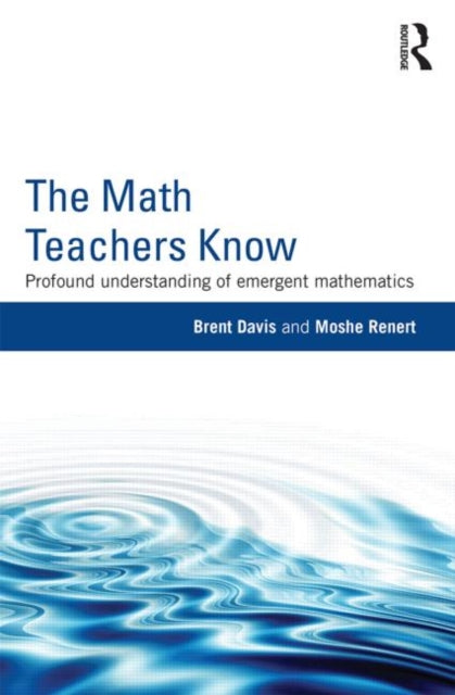 Book cover of: Math Teachers Know. By: Brent Davis