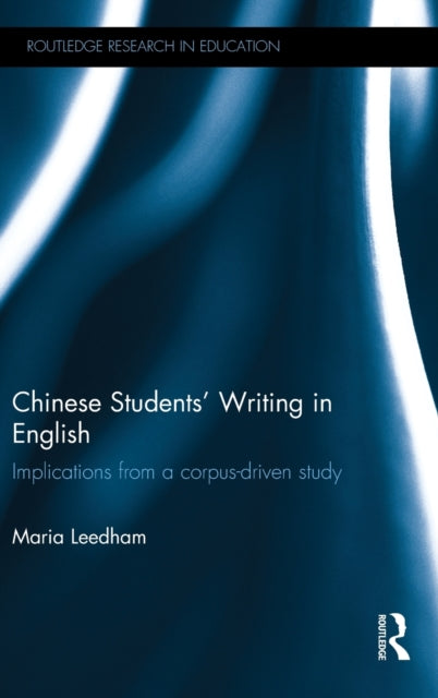 Book cover of: Chinese Students' Writing in English. By: Maria Leedham