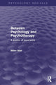 Book cover of: Between Psychology and Psychotherapy (Psychology Revivals). By: Miller Mair