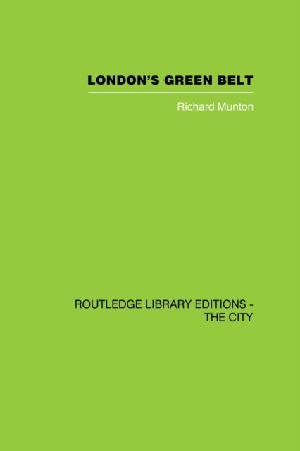 Book cover of: London's Green Belt. By: Richard Munton
