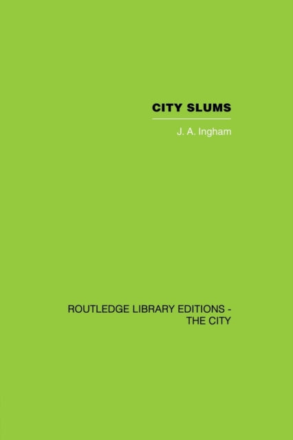Book cover of: City Slums. By: J. A. Ingham