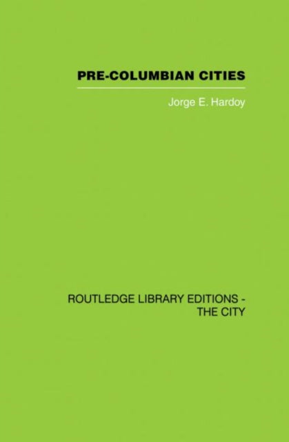 Book cover of: Pre-Colombian Cities. By: Jorge Enrique Hardoy