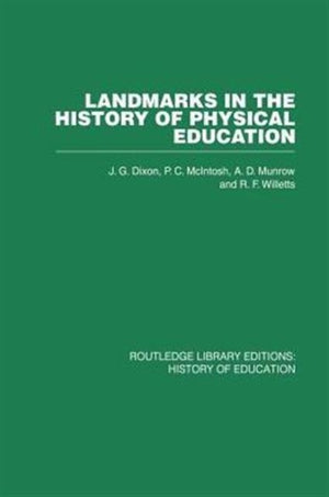 Landmarks in the History of Physical Education