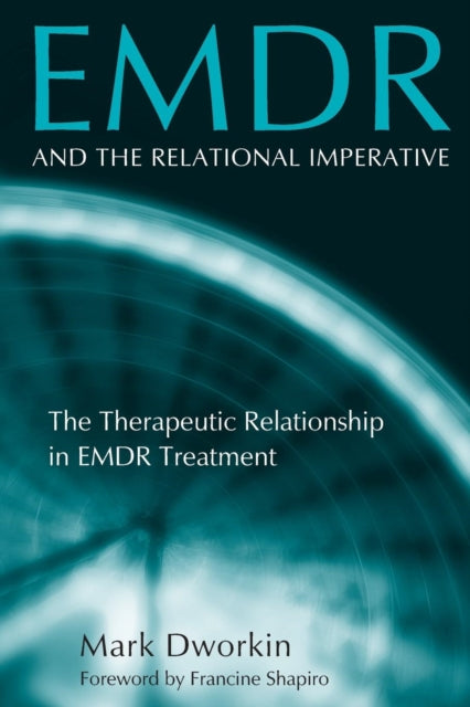 Book cover of: EMDR and the Relational Imperative. By: Mark Dworkin