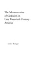 Book cover of: Metanarrative of Suspicion in Late Twentieth-Century America. By: Sandra Baringer