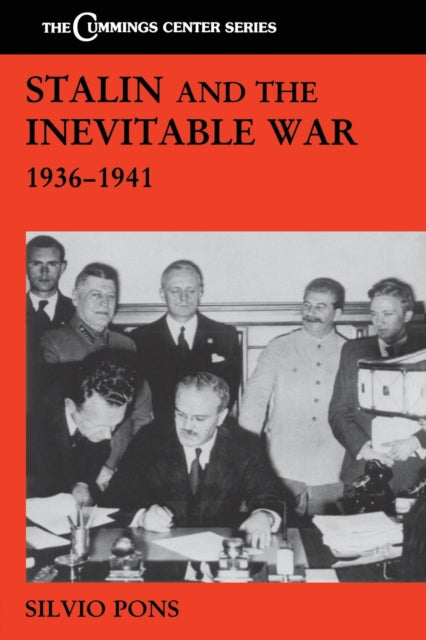 Book cover of: Stalin and the Inevitable War, 1936-1941. By: Silvio Pons