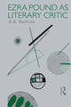 Book cover of: Ezra Pound as Literary Critic. By: Emeritus Professor K. K. Ruthven