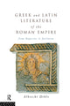 Book cover of: Greek and Latin Literature of the Roman Empire. By: Albrecht Dihle