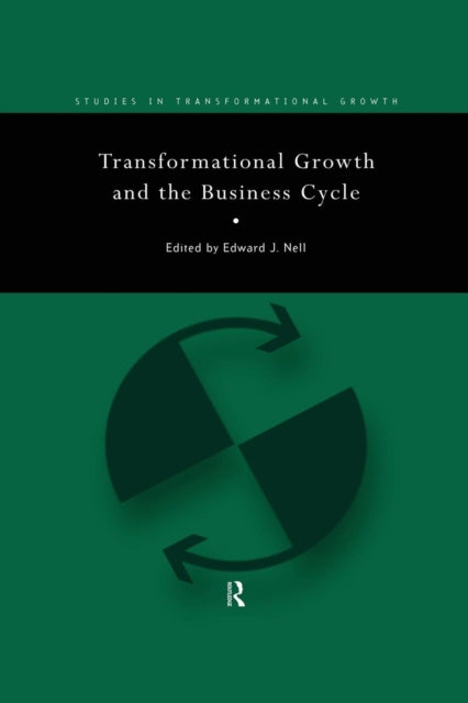 Book cover of: Transformational Growth and the Business Cycle. By: Edward Nell