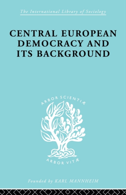 Book cover of: Central European Democracy and its Background. By: Rudolf Schlesinger