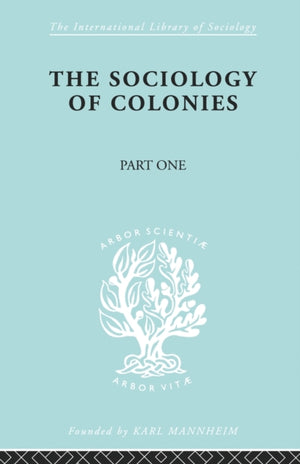 Sociology of the Colonies [Part 1]