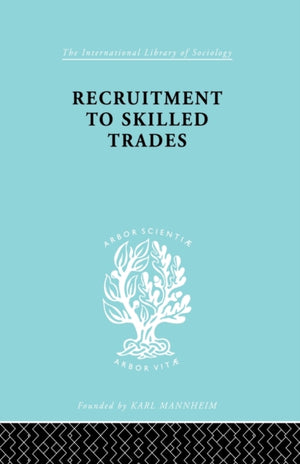 Recruitment to Skilled Trades