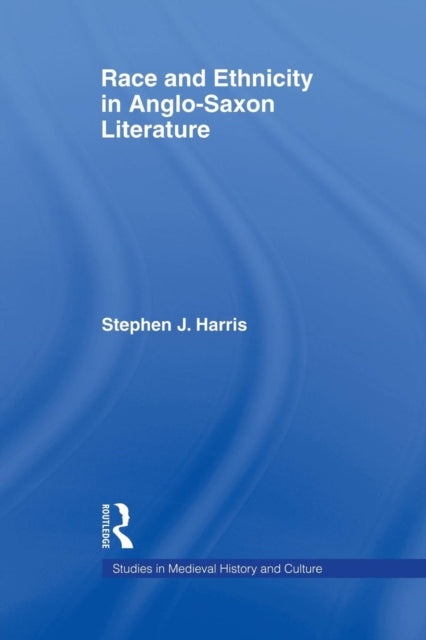 Book cover of: Race and Ethnicity in Anglo-Saxon Literature. By: Stephen Harris