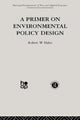 Book cover of: Primer on Environmental Policy Design. By: R. Hahn