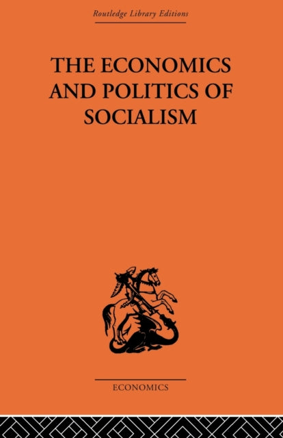 Book cover of: Economics and Politics of Socialism. By: Wlodzimierz Brus