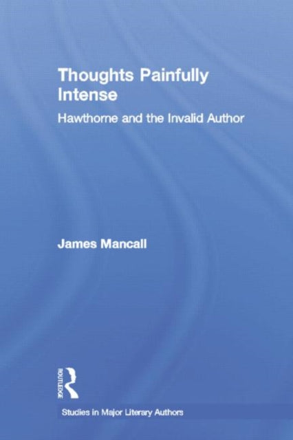 Book cover of: Thoughts Painfully Intense. By: James Mancall